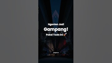 🎬 Ngonten jadi gampang, pake tools ini!