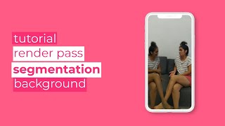 Instagram Filter. Spark AR - Render Pass . Segmentation