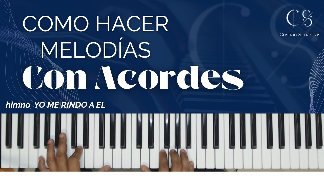Como Hacer MELODIAS CON ACORDES de la Escala/Yo me rindo a el/Cristian Simancas
