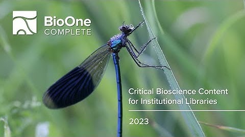 2023 BioOne Complete for Librarians: Critical Bioscience Content for Institutional Libraries
