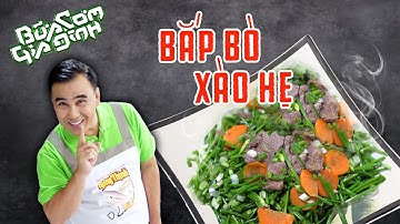 Bắp Bò Xào Hẹ tăng cường sinh lực phái nam - Công thức của MC Quyền Linh | Bữa Cơm Gia Đình