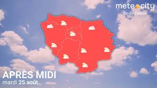 👉 BULLETIN MÉTÉO ÎLE-DE-FRANCE DU MARDI 25 AOÛT 2026 #meteo #meteocity #iledefrance