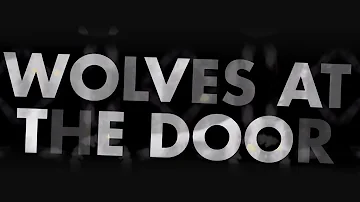 Bad Seed Rising - Wolves At The Door (LYRIC VIDEO)