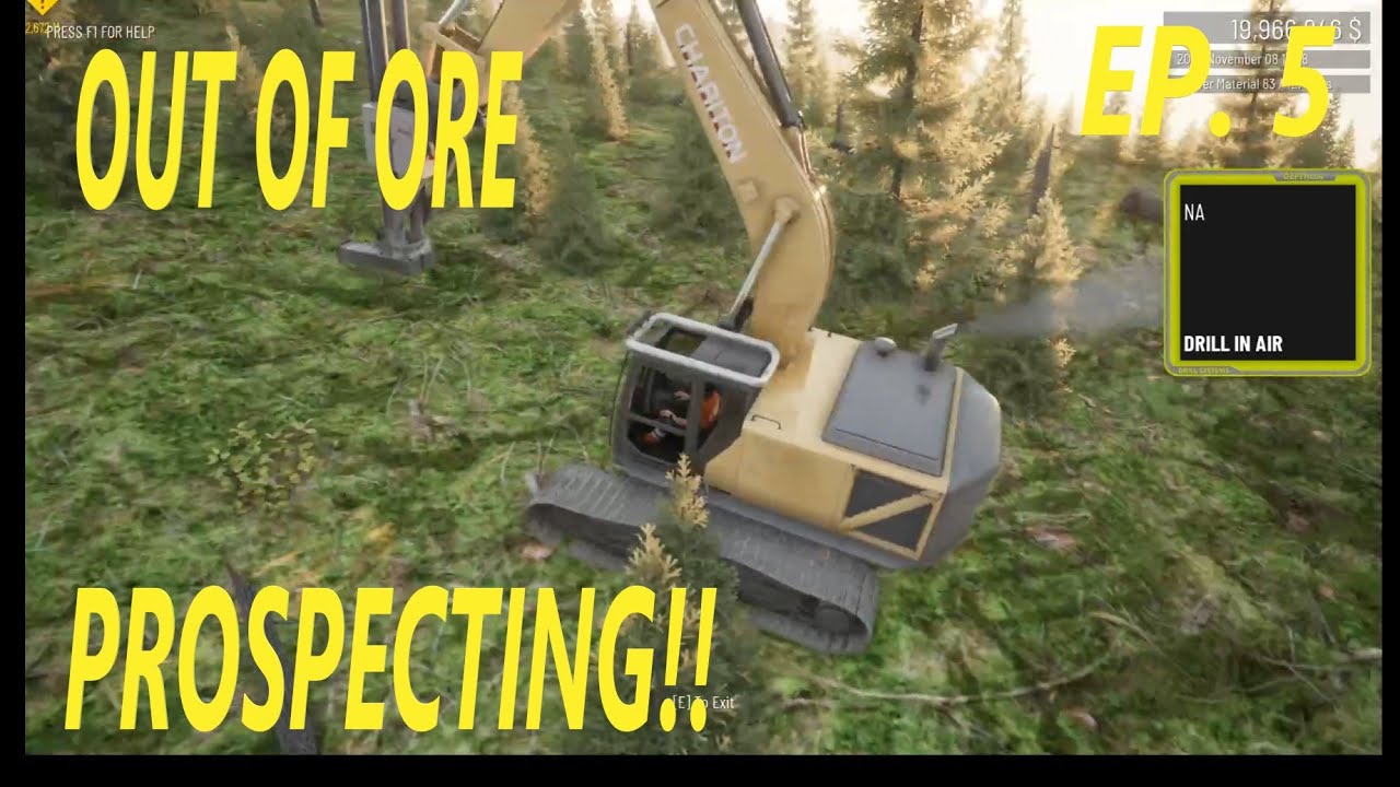 PROSPECTING!!!!! - OUT OF ORE - EP. 5