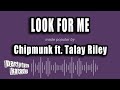 Chipmunk Ft Talay Riley Look For Me Karaoke Version 