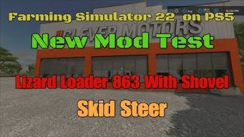 FS22  Lizard Loader 863 With Shovel.  New mod for May 11