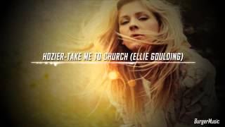 Hozier-Take Me to Church (Ellie Goulding Cover)