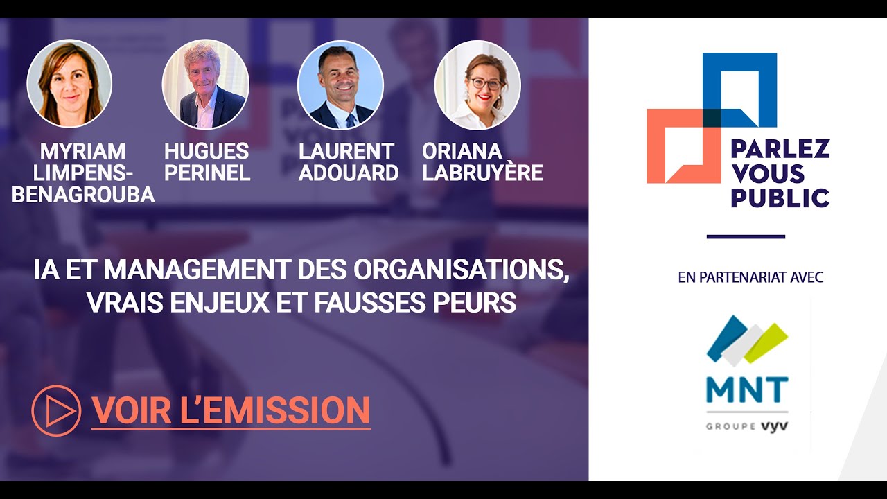 Parlez-vous Public - IA et management des organisations, vrais enjeux et fausses peurs