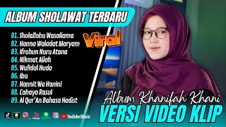 SHOLALLOHU WASALLAMA - Khanifah khani Full Album | HANNA WALADAN MARYAM (DOA MARYAM) || TERPOPULER