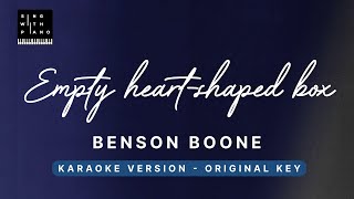 Empty Heart-shaped Box - Benson Boone (Original Key Karaoke) - Piano Instrumental Cover with Lyrics