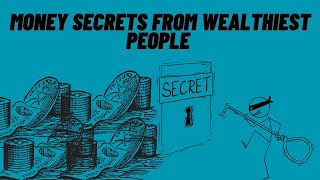 15 Money Secrets from the World's Wealthiest People