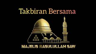 Takbiran Majelis Rasulullah SAW
