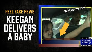 Keegan Delivers a Baby | Fake News Comedy | “You are the Hero