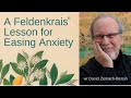 A Feldenkrais Lesson for Easing Anxiety w/ David Zemach-Bersin (Connecting Jaw, Shoulders & Pelvis)