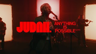 JUDAH. – Anything Is Possible (Official Live Performance)