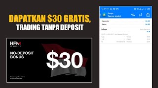 DAPATKAN $30 GRATIS, TRADING TANPA DEPOSIT - HFM HOT FOREX MARKET