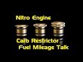 Nitro Engine Carb Restrictor/ Fuel Mileage Talk