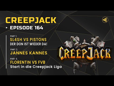 [DE] Rückkehr des SL4SH & Neue Creepcamp Liga | Creepjack 164 - Warcraft 3