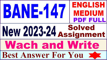 BANE 147 solved assignment 2023-24 in English / bane 147 solved assignment 2024 / bane 147 english
