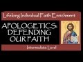 Apologetics: Salvation and other questions (LIFE Class 3)