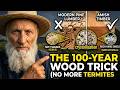 Why the Amish NEVER Get Termites: The 100-Year-Old Wood Trick