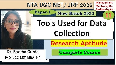 Tools used for Data collection/ Class 11/ Research Aptitude/ NTA UGC NET/ JRF 2023/ Dr. Barkha Gupta