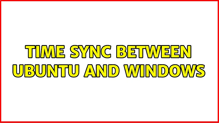 Time sync between ubuntu and windows