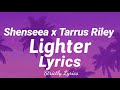 Shenseea and Tarrus Riley  (Lighter Lyrics)