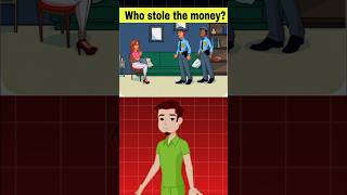 How stole the money?#riddles #riddlequiz #brainriddles #tiktokriddles #englishquiz #fyp #foryoupage