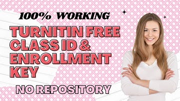 Turnitin Free Class ID and Enrollment Key 2025 l Turnitin Gratis I No Repository I 100% Working