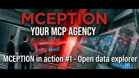 MCEPTION in action #1   Open data explorer