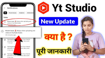 Known Issue Delays When Uploading And Videos in YouTube Studio Kya Hai Yt Studio 