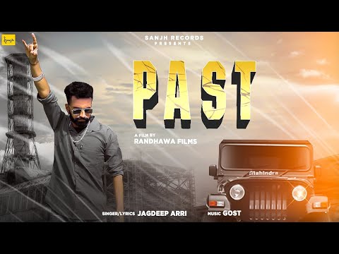 Past Official Video  Jagdeep Arri  Gost  Sanjh Records  Latest Punjabi Songs 2022