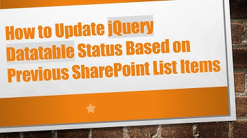 How to Update jQuery Datatable Status Based on Previous SharePoint List Items