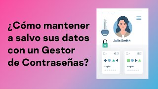 Gestor de contraseñas: qué es y qué beneficios me aporta | Kaspersky