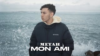 Metah - Mon Ami ( Clip officiel ) Resimi