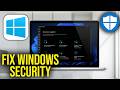 How To Fix Windows Security Not Opening in Windows 11 - Solve Can't open Windows security