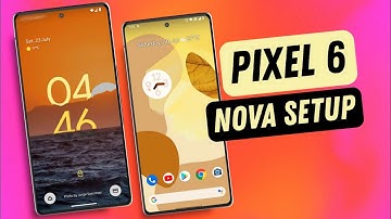 Google pixel 6 Nova Launcher Set-up! 🔥