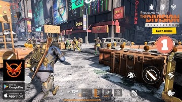 The Division Resurgence - Early Access - Mobile Gameplay Walkthrough (Android, iOS) Part 01