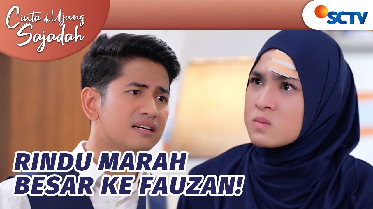 Meledak! Rindu Marah Besar ke Fauzan | Cinta Di Ujung Sajadah - Episode 41