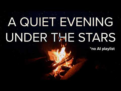 A Quiet Evening Under the Stars - a chill lofi / post rock influenced playlist [no AI]
