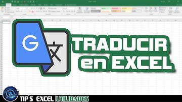 TRADUCIR CELDAS EN EXCEL