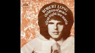 Robert Long - Children of peace (Nederbeat / pop) | (Utrecht) 1970