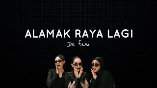 de fam - alamak raya lagi [lirik]