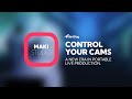 Control Your Cameras With MAKI Studio