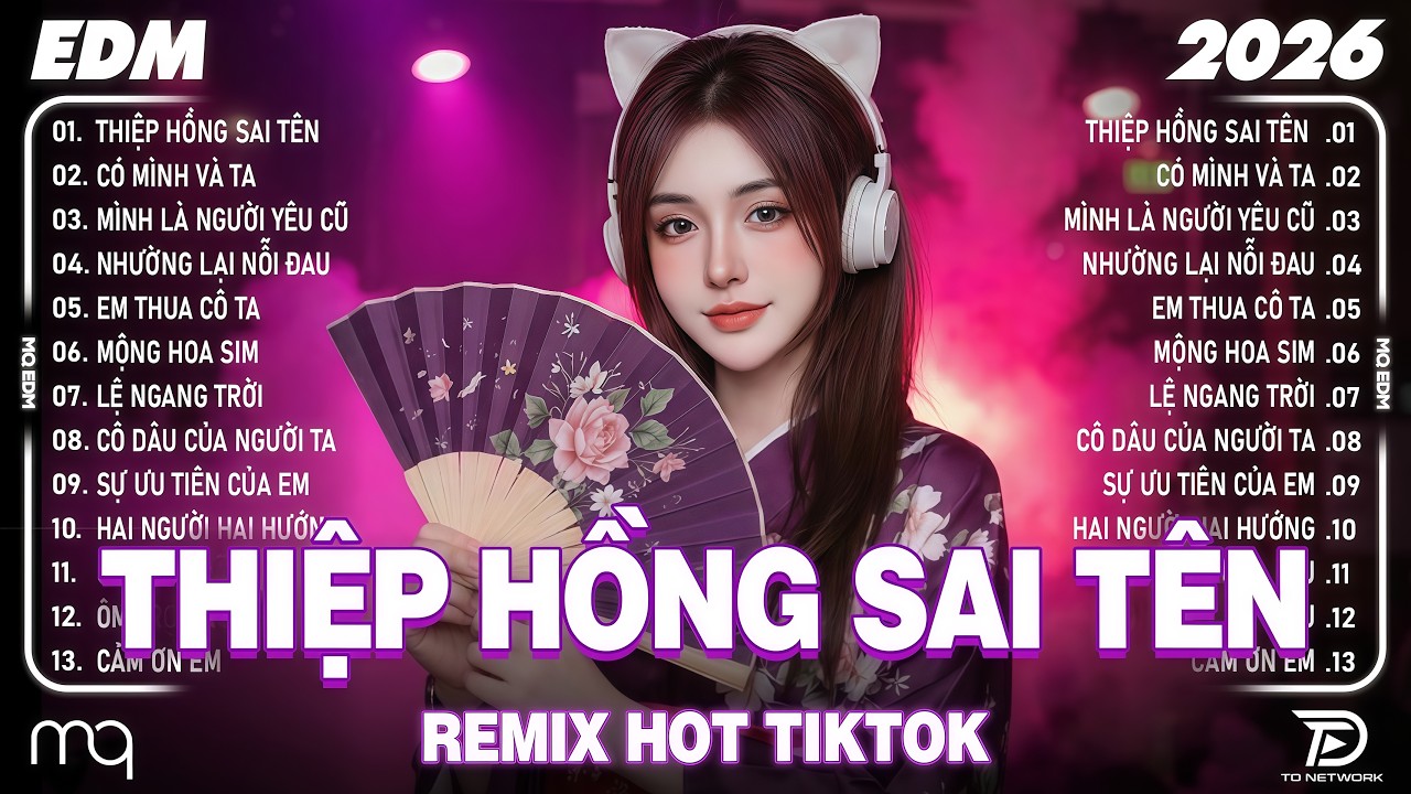 Thiệp Hồng Sai Tên Remix♫BXH Nhạc Trẻ Remix Hay Nhất 2026-Top 15 Bản EDM Hot Trend Tiktok TRIỆU VIEW