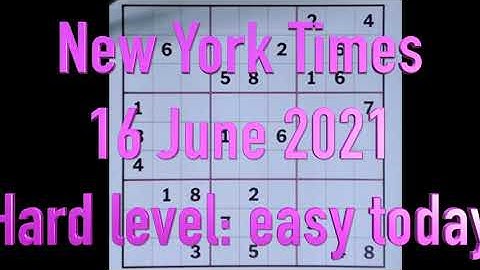 Sudoku solution – New York Times 15 June 2021 Hard level   easy today