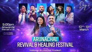 Arunachal Revival & Healing Festival (DAY 2) @AnkitSajwanMinistries