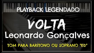 Volta Playback Legendado - Tom Soprano Ou Barítono Eb Leonardo Gonçalves, By Niel Nascimento