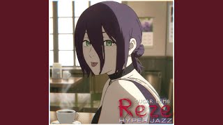 Reze ボムスマイル _레제 Hyper Jazz
